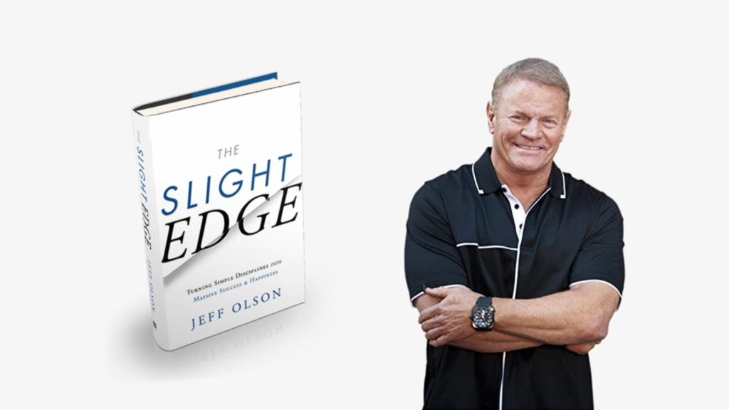 The Slight Edge and Jeff Olson